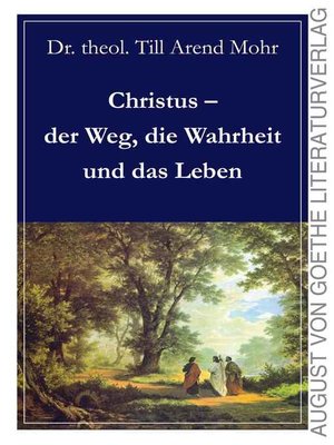 cover image of Christus--der Weg, die Wahrheit und das Leben